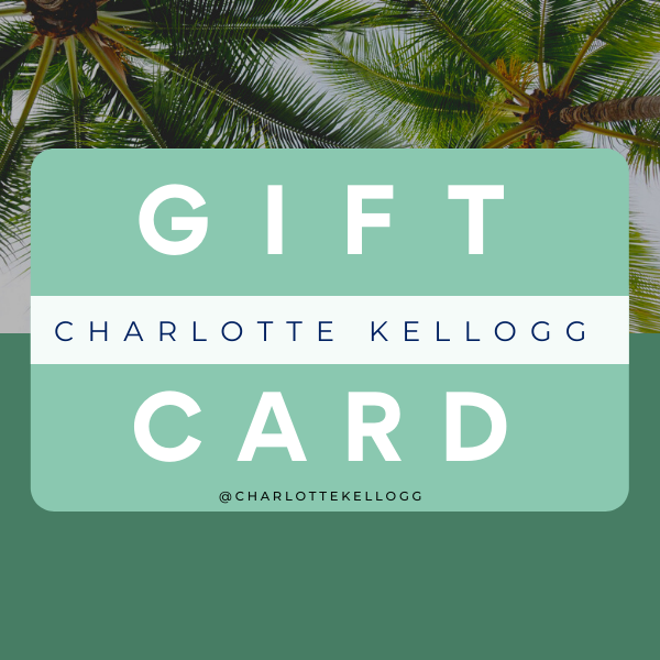 Charlotte Kellogg eGift Card